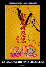Naruto Saga - Naruto - La leggenda dei ninja coraggiosi (La Gazzetta dello Sport)